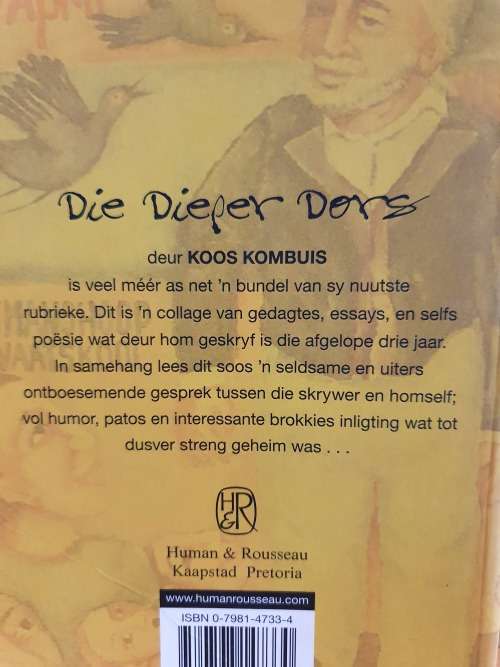 Die Dieper Dors: `n Innerlike Gesprek by Koos Kombuis