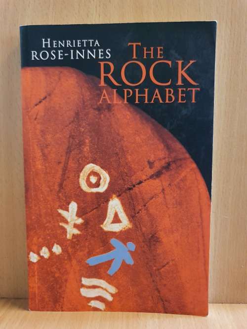 The Rock Alphabet: Henrietta Rose-Innes (Paperback)