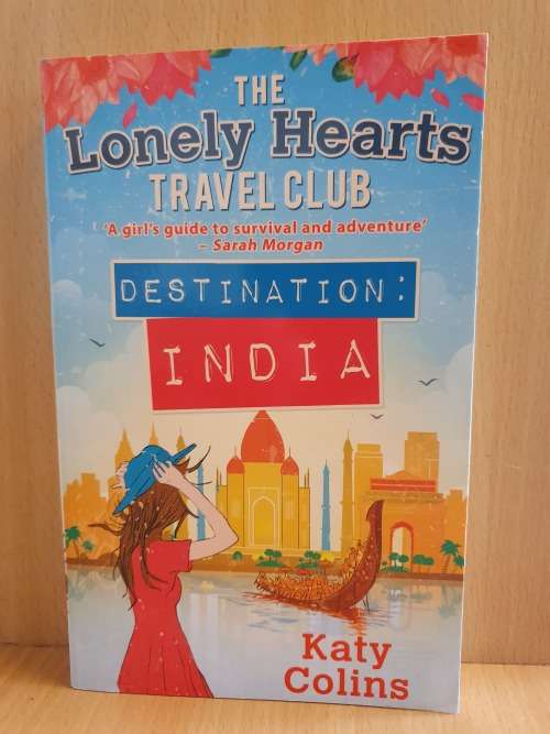 The Lonely Hearts Travel Club - Destination India: Katy Collins (Paperback)