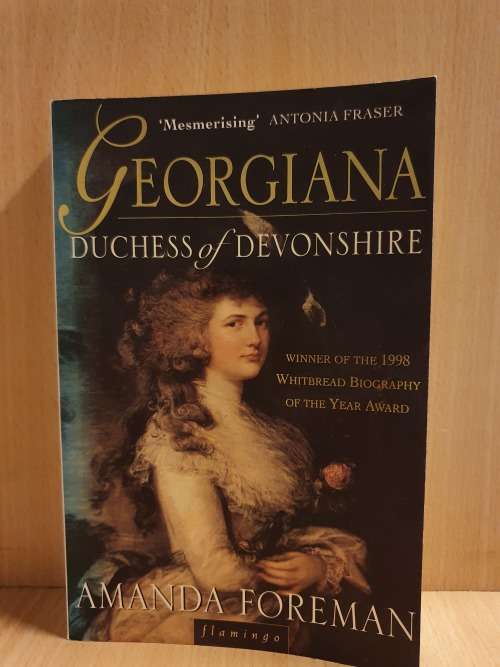 Georgina Duchess of Devonshire : Amanda Foreman (Paperback)