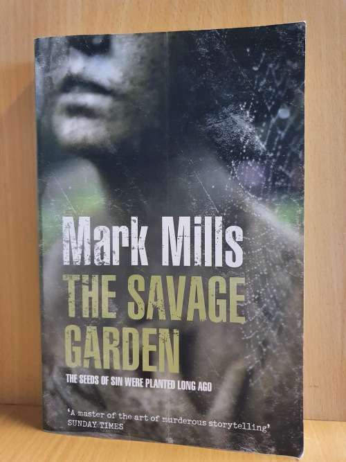 The Savage Garden: Mark Mills (Paperback)