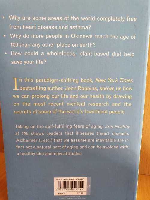 Still Healthy at 100 : John Robbins (Paperback)