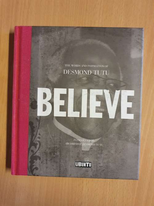 Believe - The Words and Inspiration of Desmond Tutu  (Hardcover)