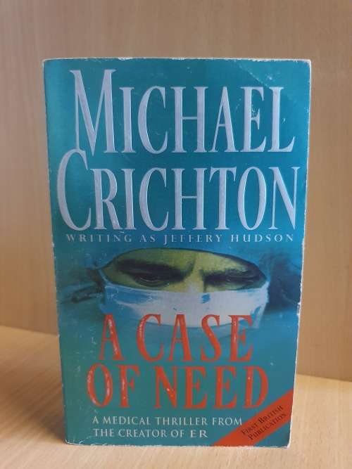 A Case of Need : Michael Crichton (Paperback)