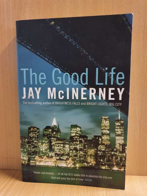 The Good Life: Jay McInerney (Paperback)