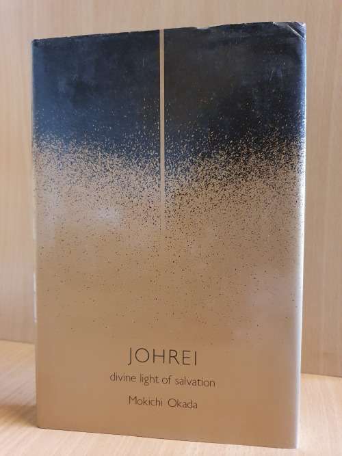 Johrei - Divine Light of Salvation : Mokichi Okada (Hardcover)