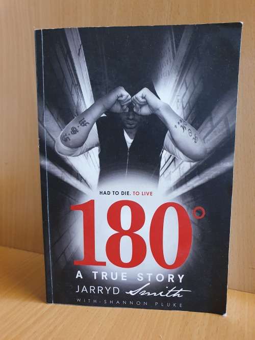 180 Degrees: Had to Die. To Live: Jarryd Smith