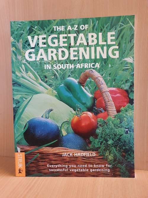 The A-Z of Vegetable Gardening in South Africa: Jack Hadfield (Paperback)