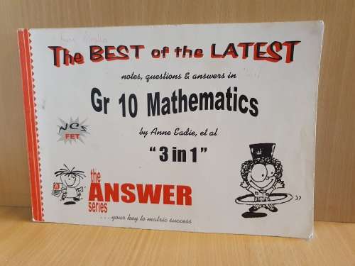 The Answer Series - Gr 10 Mathematics by Anne Eadie (3 in 1)