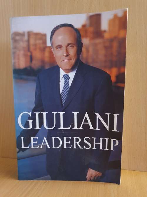 Leadership : Rudolph  W. Giuliani with Keri Kurson (Paperback)