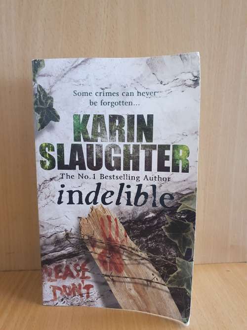 Indelible : Karin Slaughter (Paperback)
