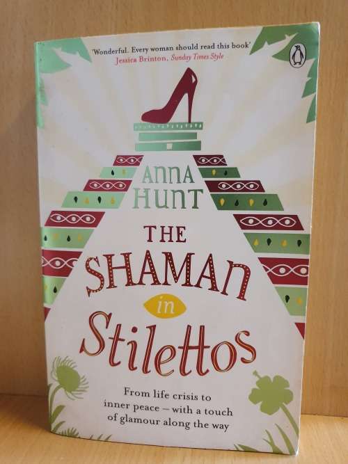 The Shaman Stilettos: Anna Hunt (Paperback)