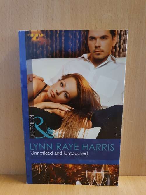 Mills & Boon - Unnoticed and Untouched: Lynn Raye Harris (Paperback)