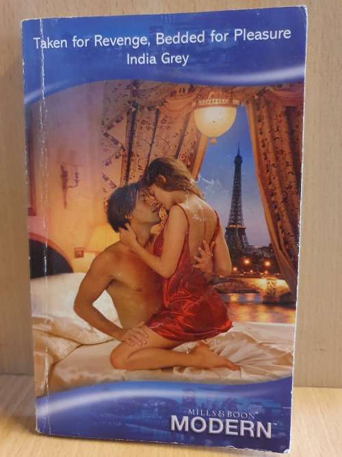Mills & Boon - Taken for Revenge, Bedded for Pleasure: India Grey (Paperback)