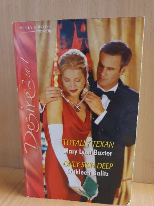 Mills & Boon - Totally Mexican: Mary Lynn Baxter, Only Skin Deep: Cathleen Galitz (Paperback)