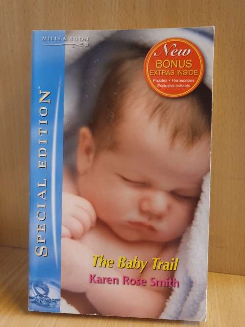 Mills & Boon - The Baby Trail: Karen Rose Smith (Paperback)
