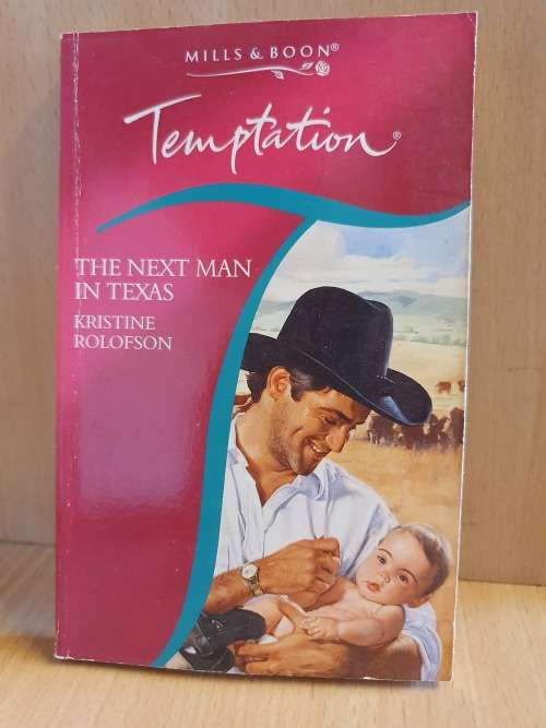 Mills & Boon Temptation - The Next Man in Texas: Kristine Rolofson (Paperback)