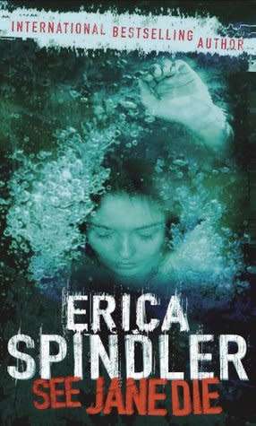 See Jane Die: Erica Spindler (Paperback)