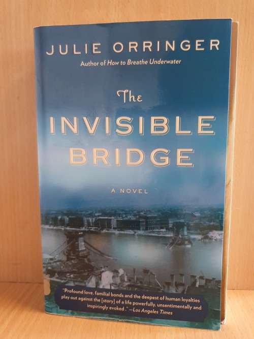 The Invisible Bridge: Julie Orringer (Paperback)