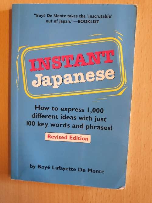 Instant Japanese by Boye Lafayette De Mente (Revised Edition)