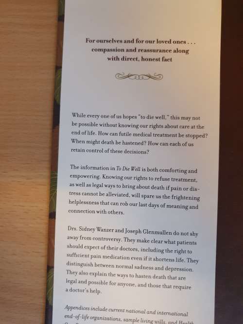 To Die Well - Your right to Comfort, Calm and Choice in the Last Days of Life: J. Glenmullen