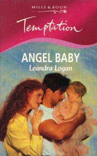 Mills & Boon - Angel Baby: Leandra Logan (Paperback)