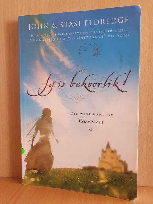 Jy is Bekoorlik! (Afrikaans, Paperback) John Eldredge, Stasi Eldredge