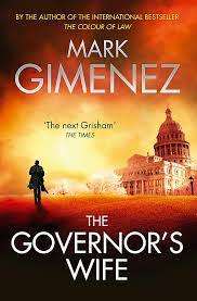 The Governor`s Wife: Mark Gimenez (Hardcover)