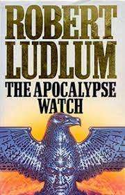 The Apocalypse Watch: Robert Ludlum (Hardcover)