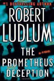 The Prometheus Deception : Robert Ludlum (Paperback)
