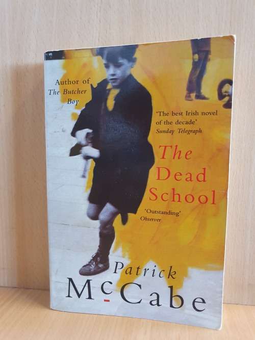 The Dead School : Patrick McCabe (Paperback)