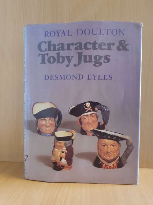 Royal Doulton Character & Toby Jugs : Desmond Eyles (Hardcover)