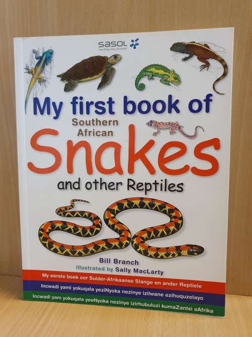 Sasol - My First Book of Southern African Snakes and other Reptiles : Bill Branch (Paperback)