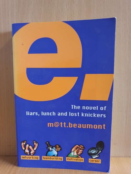 E. (e #1) by Matt Beaumont (Paperback)