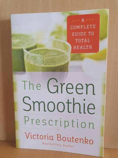 The Green Smoothie Prescription : Victoria Boutenko (Paperback)