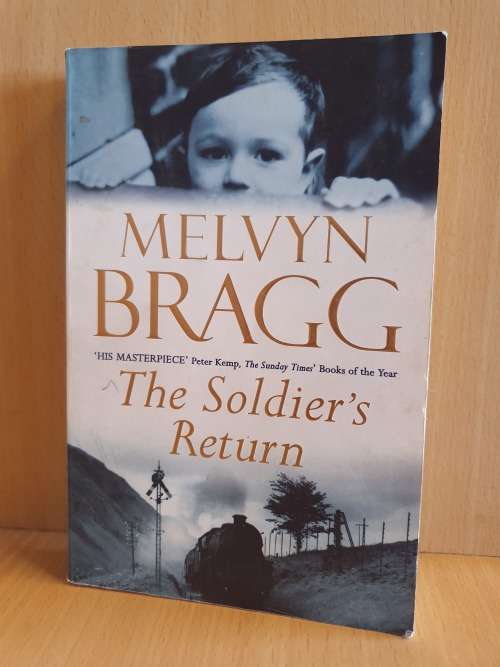 The Soldier`s Return: Melvyn Bragg (Paperback)