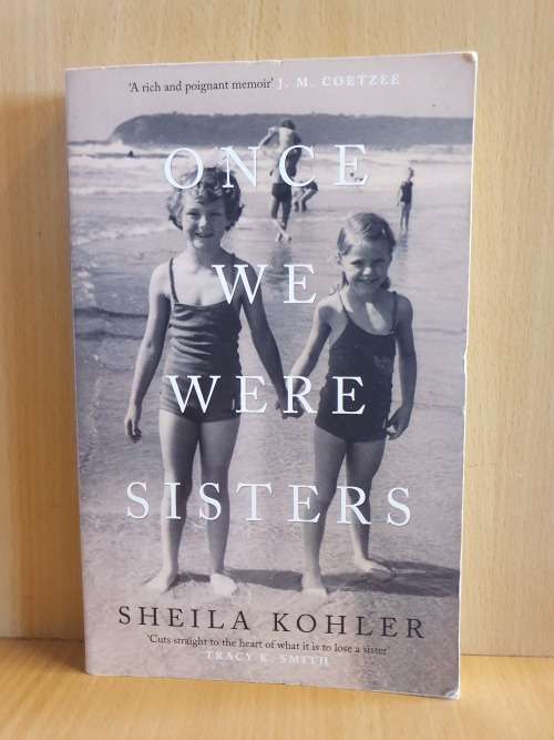 Once We Were Sisters : Sheila Kohler (Paperback)