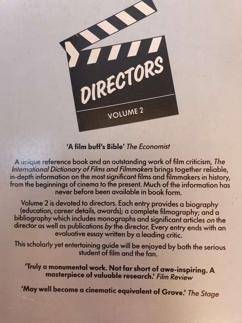 The International Dictionary of Films and FIlmmakers - Directors: Edited by Christopher Lyon
