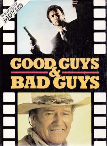The World of Movies - Good Guys and Bad Guys (Hardcover)