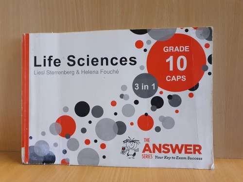 The Answer Series - Life Sciences - Grade 10 : Liesel Sterrenberg & Helena Fouche