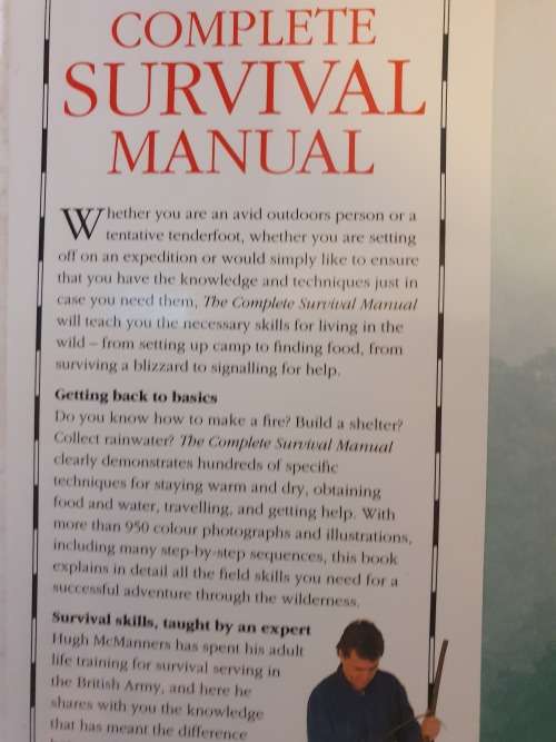 The Complete Survival Manual - The Practical Guide to Mastering Outdoor Skills and Staying Alive