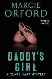 Daddy`s Girl: Margie Orford (Paperback)