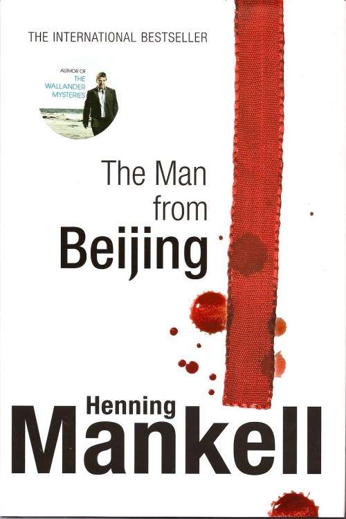 The Man from Beijing : Henning Mankell (Large Paperback)