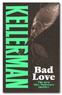 Bad Love: Jonathan Kellerman (Paperback)