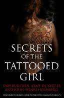 Secrets of the Tattooed Girl: Dan Burnstein, Arne De Keijzer and John Henri Holmberg
