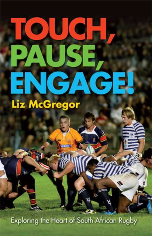 Touch, Pause, Engage: Liz McGregor (Paperback)