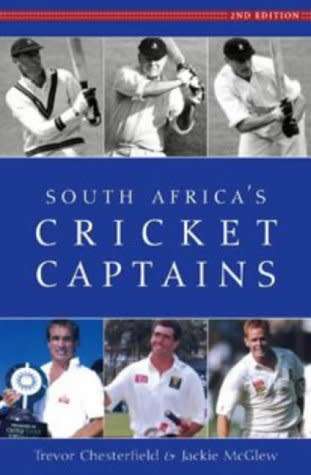 South Africa`s Cricket Captains : Trevor Chesterfield & Jackie McGlew (Paperback)