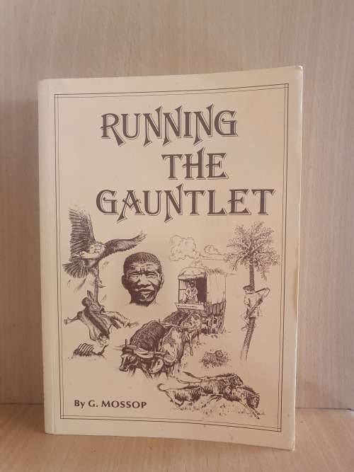Running the Gauntlet by G. Mossop (Paperback)
