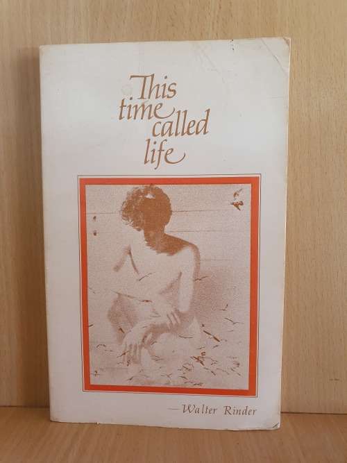 This Time Called Life ... Walter Rinder (Paperback)