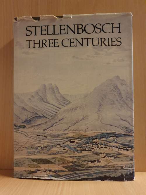 Stellenbosch Three Centuries - Official Commemorative Volume (Hardcover)